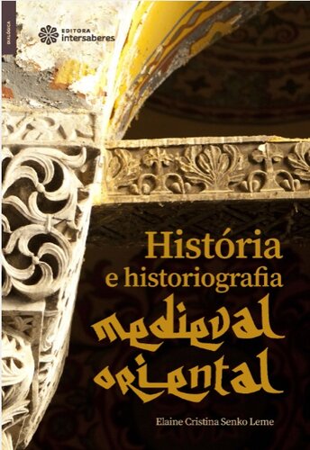 História e historiografia medieval oriental