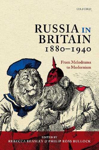 Russia in Britain, 1880 to 1940: From Melodrama to Modernism