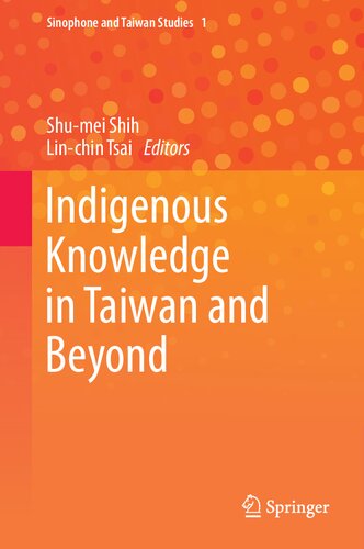 Indigenous Knowledge in Taiwan and Beyond
