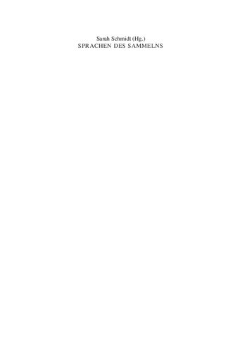 Sprachen des Sammelns. Literatur als Medium und Reflexionsform des Sammelns