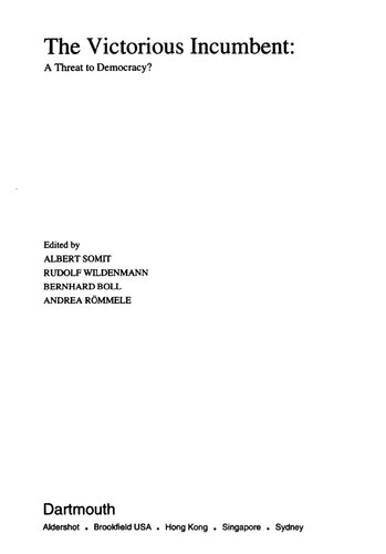 The Victorious Incumbent: A Threat to Democracy?