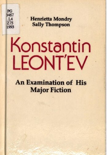 Konstantin Leontʹev: An Examination of His Major Fiction
