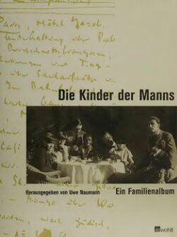 Die Kinder der Manns. Ein Familienalbum