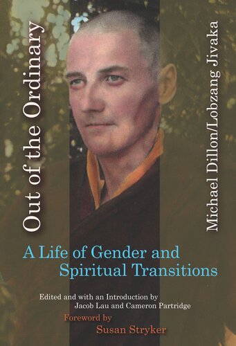 Out of the Ordinary: A Life of Gender and Spiritual Transitions