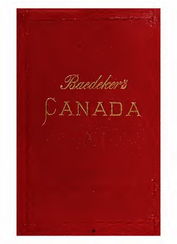 The Dominion of Canada; with Newfoundland and an excursion to Alaska