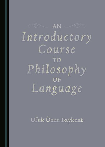 An Introductory Course to Philosophy of Language