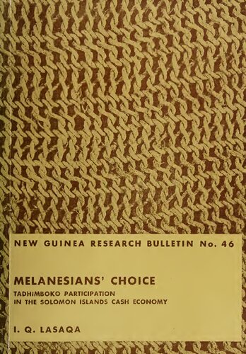 Melanesians' Choice: Tadhimboko Participation in the Solomon Islands Cash Economy