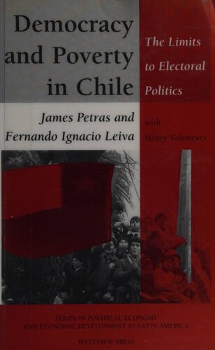 Democracy and poverty in Chile: the limits to electoral politics