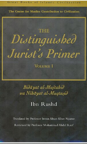 The Distinguished Jurist's Primer Volume I: Bidayat al-Mujtahid wa Nihayat al-Muqtasid