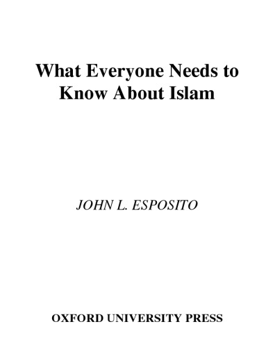 What Everyone Needs to Know About Islam
