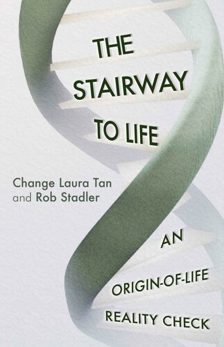 The Stairway To Life: An Origin-Of-Life Reality Check