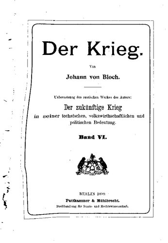 Der Mechanismus des Krieges und seine Wirkungen. Die Frage vom internationalen Schiedsgericht