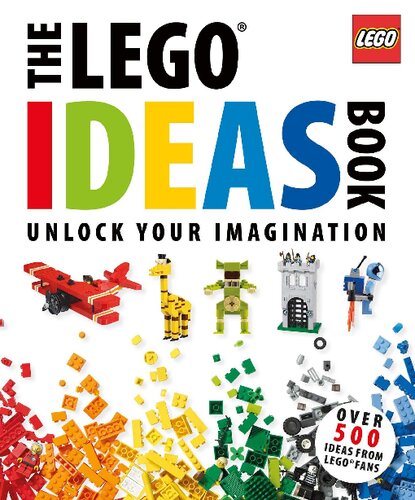 The LEGO Ideas Book, Unlock Your Imaginaion