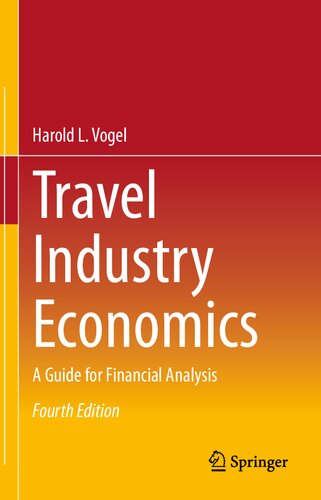 TRAVEL INDUSTRY ECONOMICS a guide for financial analysis.