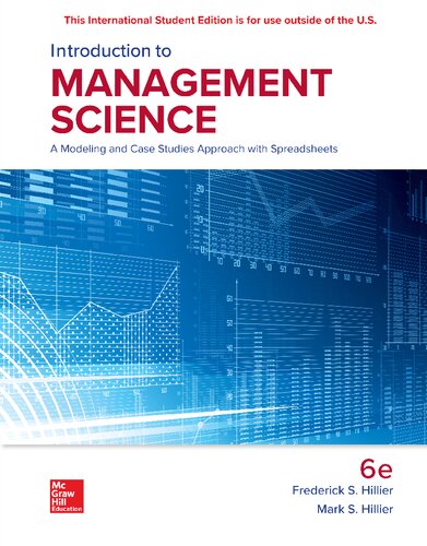 Introduction to management science : a modeling and case studies approach with spreadsheets
