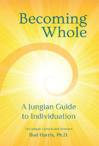 Becoming Whole: A Jungian Guide to Individuation