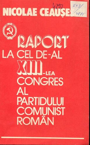 Raport la cel de-al XIII-lea Congres al Partidului Comunist Român