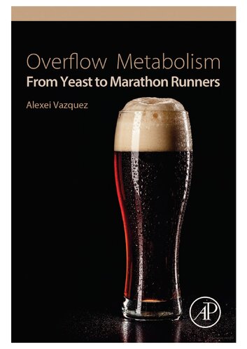 Overflow Metabolism: From Yeast to Marathon Runners