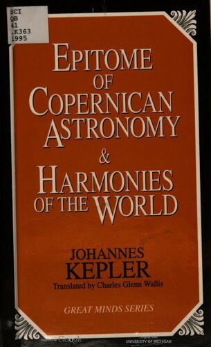 Epitome of Copernican Astronomy & Harmonies of the World