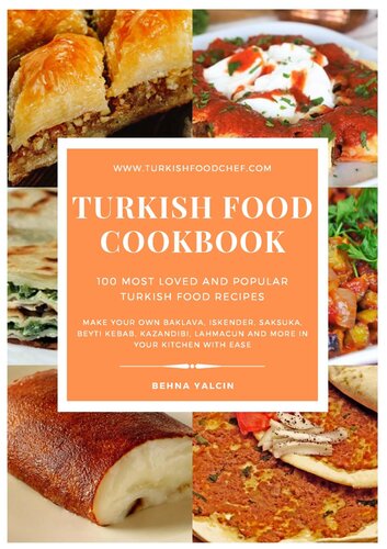 Turkish Food Cookbook 100 Most Loved and Popular Turkish Food Recipes