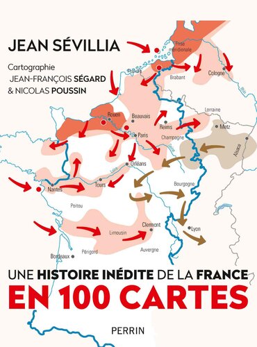 Une Histoire inédite de la France en 100 cartes