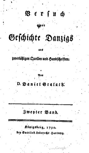 Versuch einer Geschichte Danzigs aus zuverläßigen Quellen und Handschriften