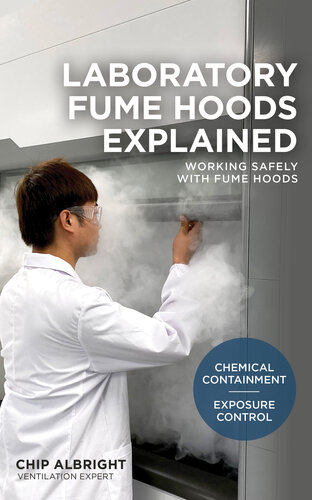 Laboratory Fume Hoods Explained: Chemical Containment – Exposure Control