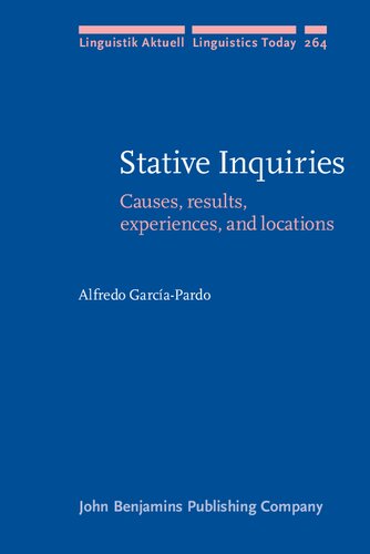 Stative Inquiries: Causes, Results, Experiences, and Locations