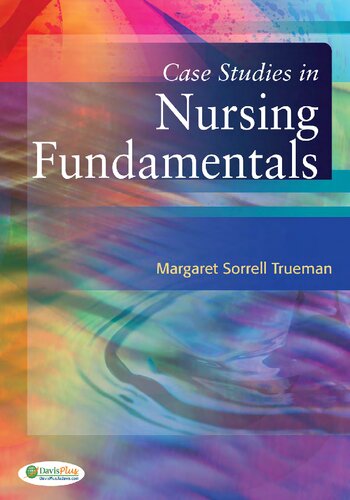 Case Studies in Nursing Fundamentals