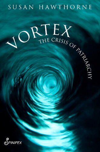Vortex: The Crisis of Patriarchy
