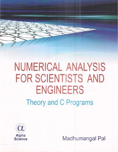 Numerical Analysis for Scientists and Engineers: Theory and C Programs