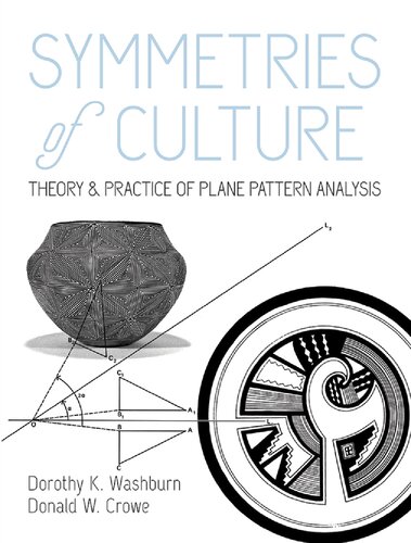 Symmetries of Culture: Theory and Practice of Plane Pattern Analysis