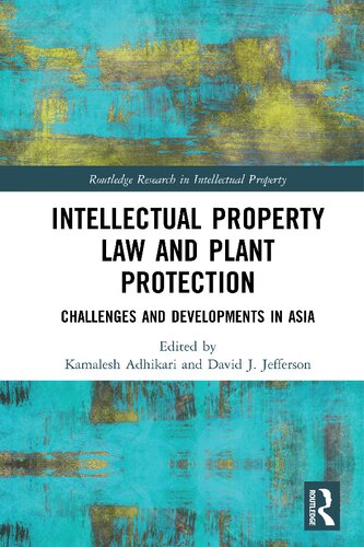 Intellectual Property Law and Plant Protection: Challenges and Developments in Asia