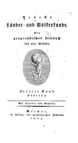 Neueste Länder- und Völkerkunde; ein geographisches Lesebuch für alle Stände