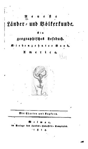 Neueste Länder- und Völkerkunde; ein geographisches Lesebuch für alle Stände