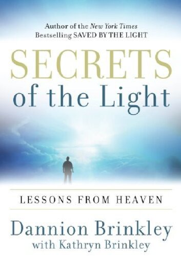 Secrets of the Light; Lessons from Heaven