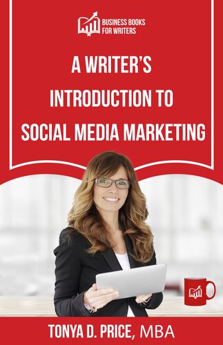 A Writer’s Introduction to Social Media Marketing