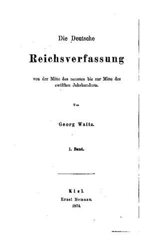 Die deutsche Reichsverfassung von der Mitte des neunten bis zur Mitte des zwölften Jahrhunderts