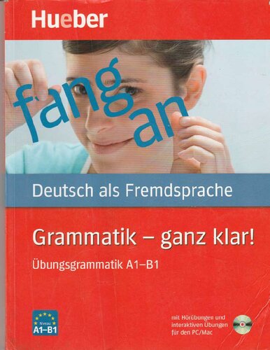 Grammatik - ganz klar! Übungsgrammatik - A1 - B1