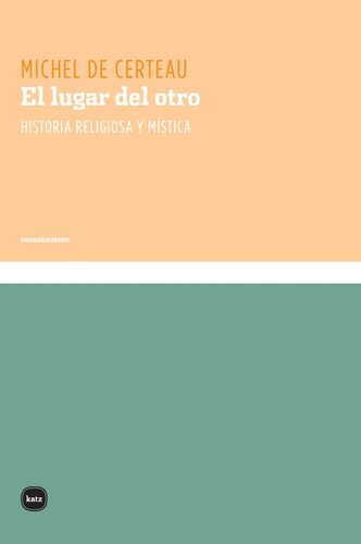 El lugar del otro: historia religiosa y mística