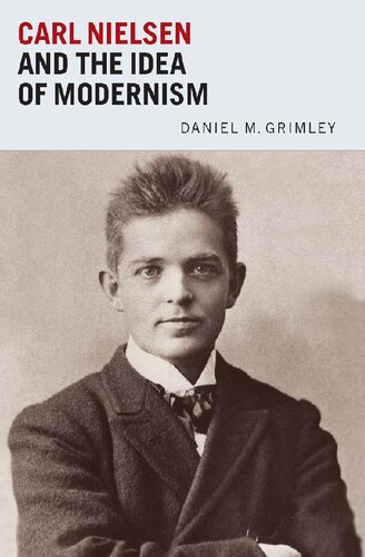 Carl Nielsen and the Idea of Modernism