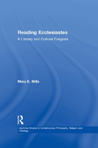 Reading Ecclesiastes: A Literary and Cultural Exegesis