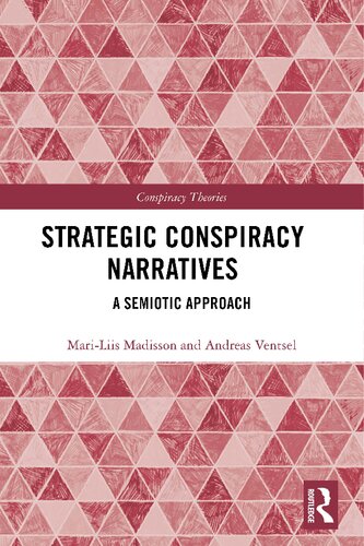 Strategic Conspiracy Narratives: A Semiotic Approach