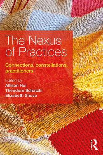 The Nexus of Practices: Connections, Constellations, Practitioners