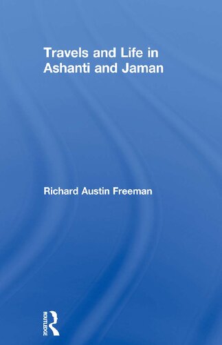 Travels and Life in Ashanti and Jaman