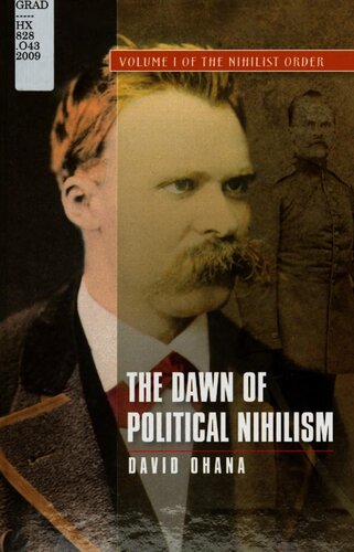 The Dawn of Political Nihilism: Volume I of The Nihilist Order