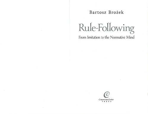 Rule-Following: From Imitation to the Normative Mind