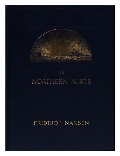 In Northern Mists; Arctic exploration in early times