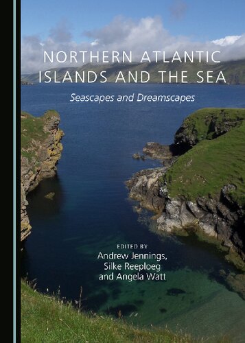 Northern Atlantic islands and the sea seascapes and dreamscapes