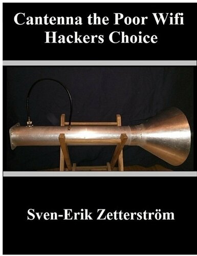 Cantenna the Poor Wifi Hackers Choice